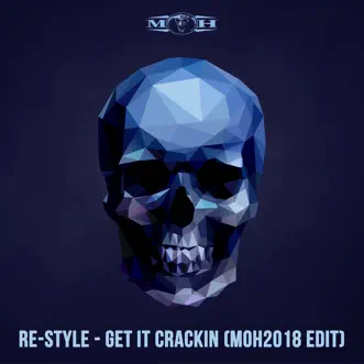 Get It Crackin (The Remixes) - Single by Re-Style album reviews, ratings, credits