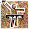 Hold Me (feat. The Melody Men) - Single