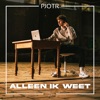 Alleen Ik Weet - Single