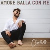 Amore balla con me - Single