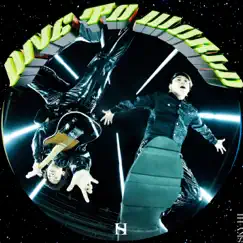 Dive To World (feat. Takuya Yamanaka) - Single by SKY-HI album reviews, ratings, credits