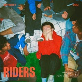 Without You by RIDERS