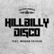 Hillbilly Disco (feat. Meghan Patrick) - The Road Hammers lyrics