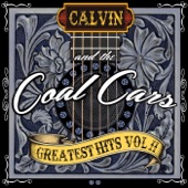 Calvin and the Coal Cars - Carry Me Home