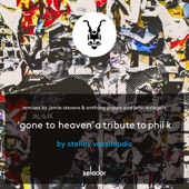 Gone to Heaven (A Tribute to Phil K) [Remixes] artwork