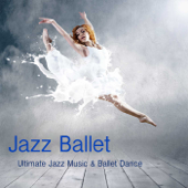 Jazz Ballet Class Music: Ultimate Jazz Music & Ballet Dance Schools, Dance Lessons, Ballet Class, World Music Ballet Barre, Ballet Exercises & Jazz Ballet Moves - Ballet Dance Jazz J. Company