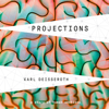 Projections: A Story of Human Emotions (Unabridged) - Karl Deisseroth