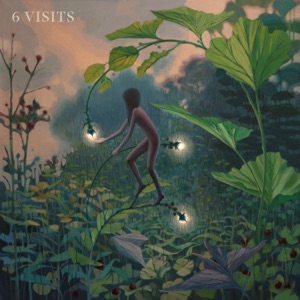 6 Visits (feat. Rejoicer, Nitai Hershkovits, Amir Bresler & Yonatan Albalak) - EP