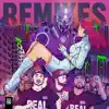 Real (Remixes) - EP album lyrics, reviews, download