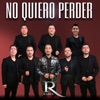 No Quiero Perder - Single