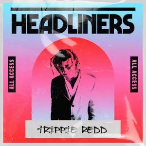 Trippie Redd – HEADLINERS: Trippie Redd [iTunes Plus M4A]