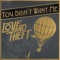 You Didn't Want Me - Love and Theft lyrics