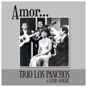 Los Panchos - La Última Noche (feat. Eydie Gorme) - 排舞 音乐