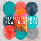 New Frontiers (feat. Ray a. DeFade, Ray DeFade, Eric DeFade & Anton DeFade)