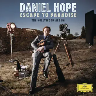 Escape To Paradise - The Hollywood Album by Daniel Hope album reviews, ratings, credits