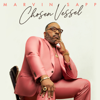 Chosen Vessel - Marvin Sapp