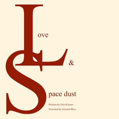 Love and Space Dust (Unabridged)