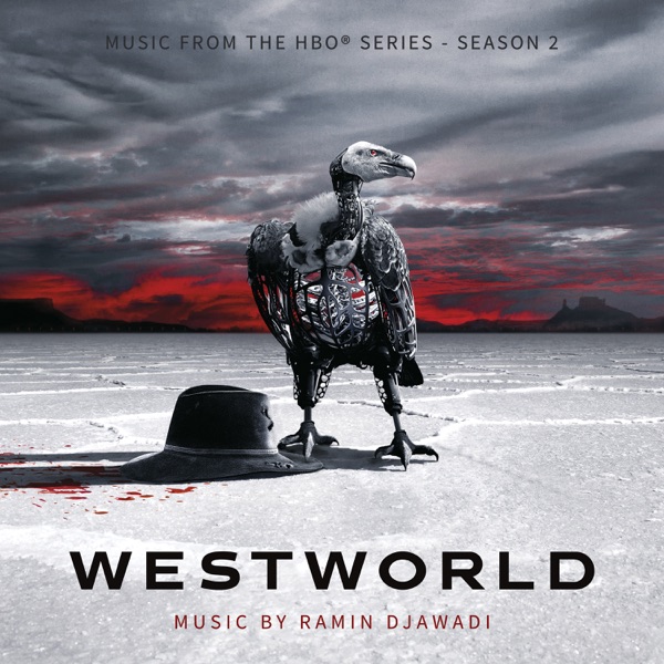 Westworld: Season 2 (Music from the HBO Series) - Ramin Djawadi