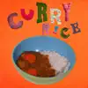 Curry Rice - Single album lyrics, reviews, download