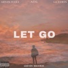 Let Go - Single (feat. L.A. Zonin') - Single