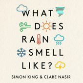 What Does Rain Smell Like? - Simon King &amp; Clare Nasir Cover Art