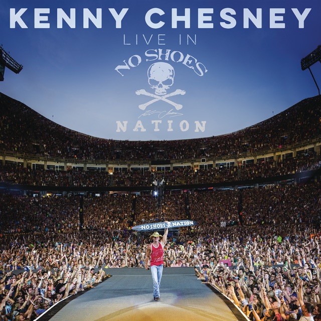 Kenny Chesney Live in No Shoes Nation Album Cover