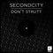 SecondCity - Don't Strutt