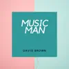 Music Man - Single album lyrics, reviews, download