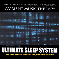 Ultimate Sleep System - Ambient Music Therapy Cover Art