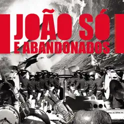 João Só e Abandonados - João Só João Só e Abandonados - João Só