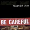 Be Careful (feat. IAMSU) [Remix] [Remix] - Single album lyrics, reviews, download