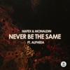 Never Be the Same (feat. Alpheea) - Single