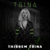 Thirrem Trina - Single