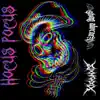 Hocus Pocus (feat. SixNickSix) - Single album lyrics, reviews, download
