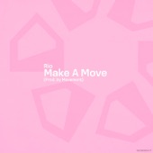 Rio, Movement - Make A Move