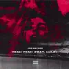 Yeah Yeah (feat. Lule) - Single album lyrics, reviews, download