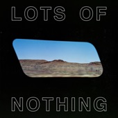 Lots of Nothing artwork