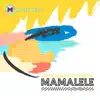 Stream & download Mamalele - Single