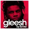 Gleesh album lyrics, reviews, download
