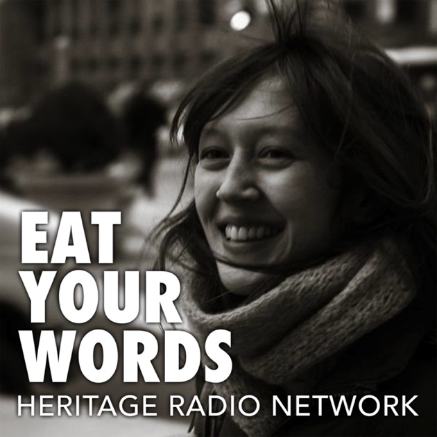 Eat Your Words De Heritage Radio Network En Apple Podcasts - 