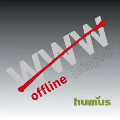 Offline - Single - Humus