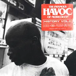 The Infamous Havoc of Mobb Deep History, Vol. 2 (Mixed by DJ Mel - A) by Havoc & DJ Mel-A album reviews, ratings, credits