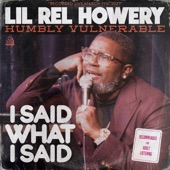 Lil Rel Howery - Grown Ass Relationship