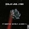 Solo Una Vez (feat. Nefftys, Goten P & Madero Tj) - AIM Tj lyrics