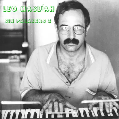 Sin Palabras 2 - Leo Maslíah