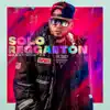 Reggaeton Del Cielo (feat. Dr. P & Vito El Agradecido) song lyrics