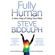 Steve Biddulph & Shaaron Biddulph - Fully Human