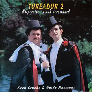 descargar álbum Koen Crucke & Guido Naessens - Toreador 2 DOperette és Uuk Versmuurd