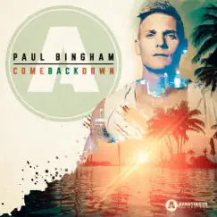 Come Back Down - Single by Paul Bingham album reviews, ratings, credits