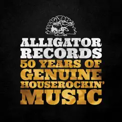 Alligator Records 50 Years of Genuine Houserockin' Music by Various Artists album reviews, ratings, credits